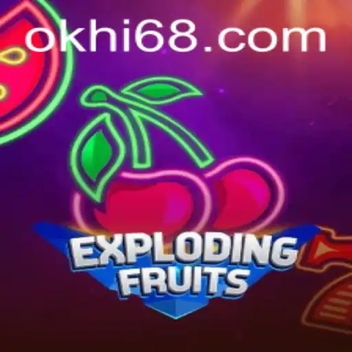 ExplodingFruits: A Thrilling Adventure with Hi68.COM