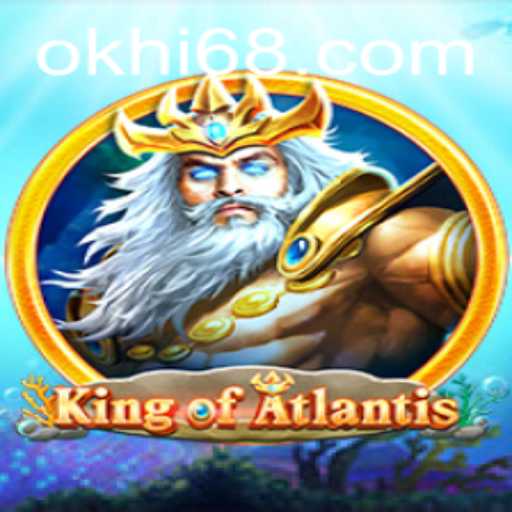 Explore the Depths: KingofAtlantis and the Exciting World of Hi68.COM