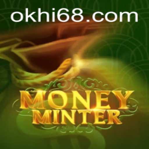 Exploring the World of MoneyMinter: A Comprehensive Guide to the Game with Hi68.COM
