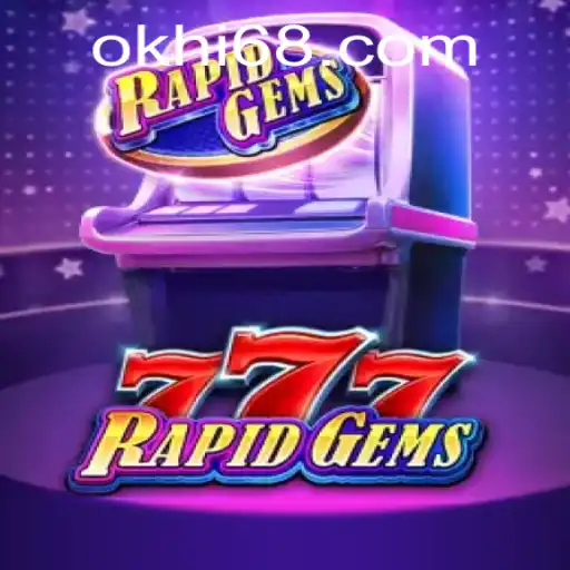 RapidGems777 Game Review: An Intriguing Journey Through Gem-Packed Adventures