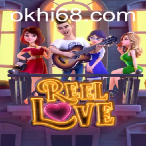 Discover the Exciting World of ReelLove on Hi68.COM