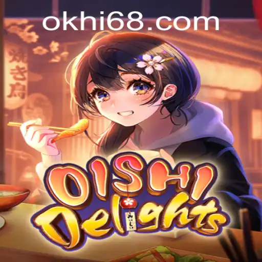 Discover the World of OishiDelights: A New Sensation with Hi68.COM